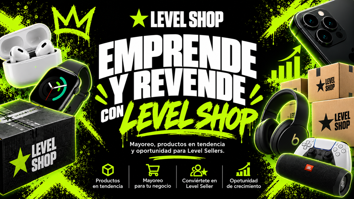 Productos para revender en León, Guanajuato: cómo empezar con Level Shop